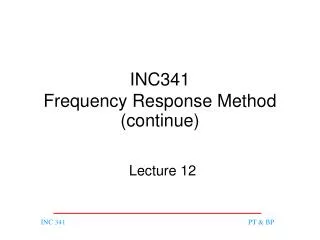 INC341 Frequency Response Method (continue)