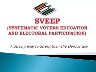 SVEEP (SYSTEMATIC VOTERS EDUCATION AND ELECTORAL PARTICIPATION)