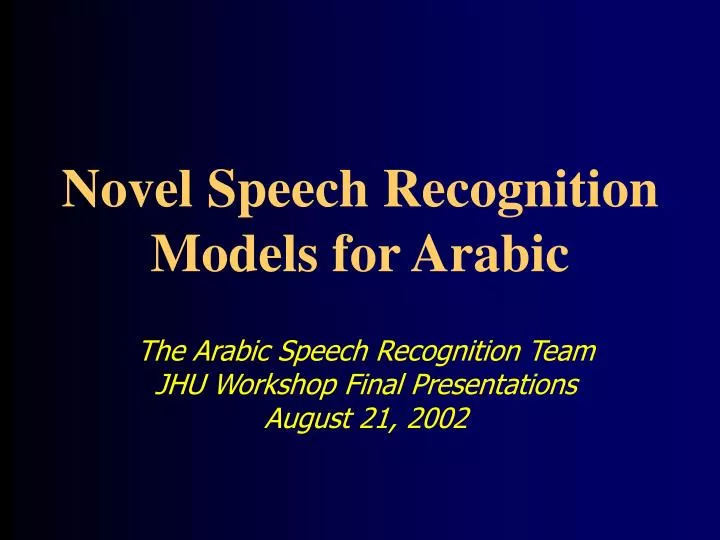 novel speech recognition models for arabic