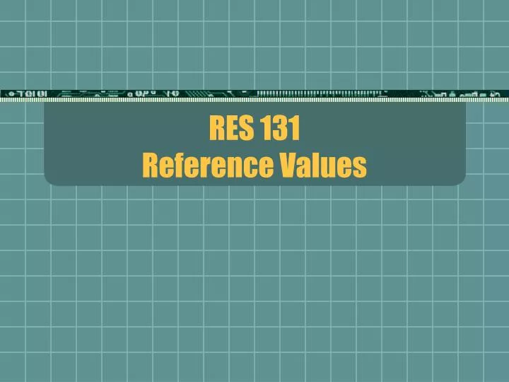 res 131 reference values