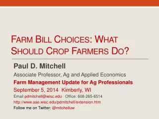 Farm Bill Choices: What Should Crop Farmers Do ?