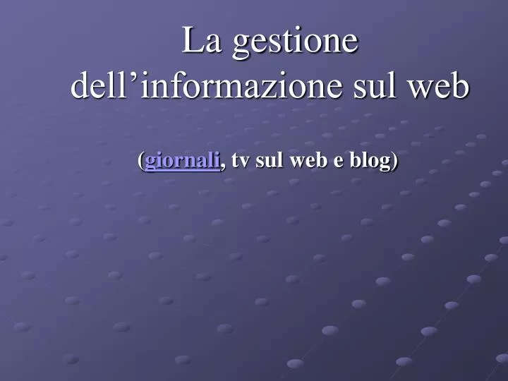 la gestione dell informazione sul web