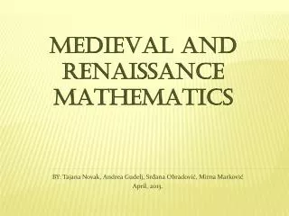 MEDIEVAL AND RENAISSANCE MATHEMATICS