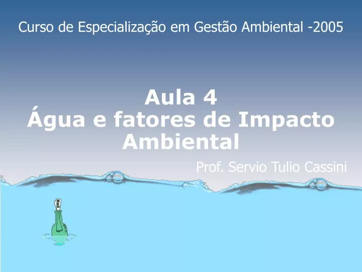 aula 4 gua e fatores de impacto ambiental