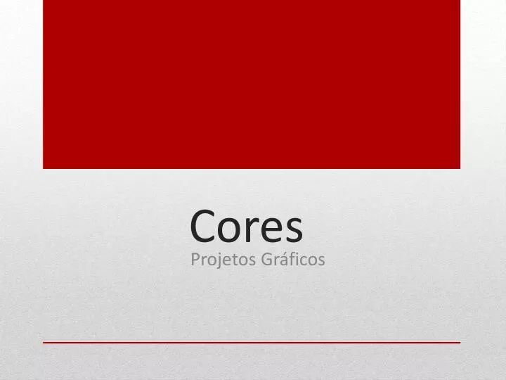 PPT - Cores PowerPoint Presentation, free download - ID:5729757