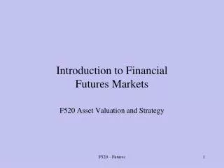 Introduction to Financial Futures Markets