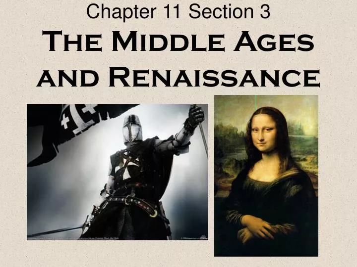 chapter 11 section 3 the middle ages and renaissance