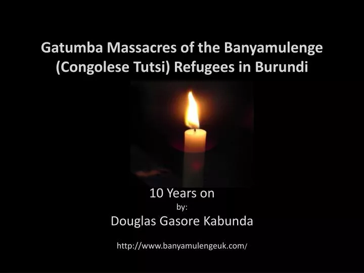 gatumba massacres of the banyamulenge congolese tutsi refugees in burundi