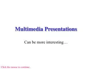 Multimedia Presentations