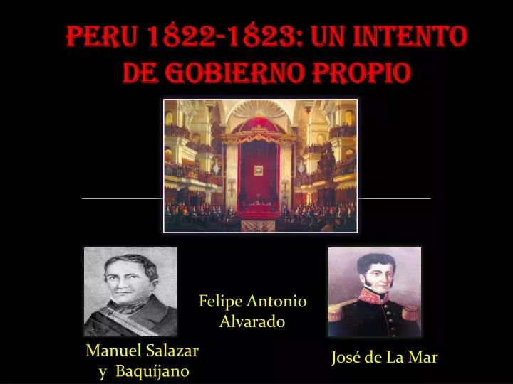 peru 1822 1823 un intento de gobierno propio