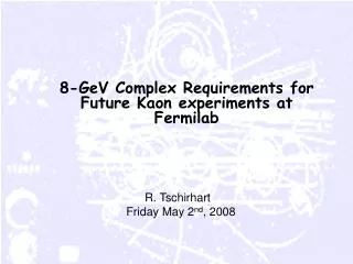 8-GeV Complex Requirements for Future Kaon experiments at Fermilab