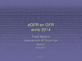 egfr en gfr anno 2014