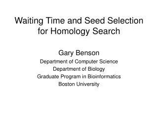 Waiting Time and Seed Selection for Homology Search