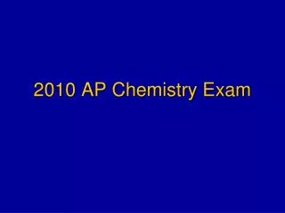 2010 AP Chemistry Exam