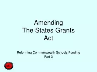 Amending The States Grants Act