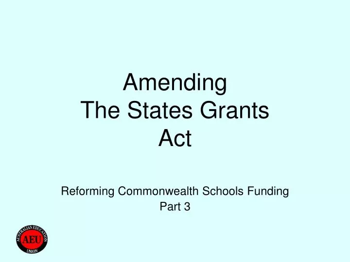 amending the states grants act