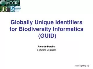 Globally Unique Identifiers for Biodiversity Informatics (GUID)