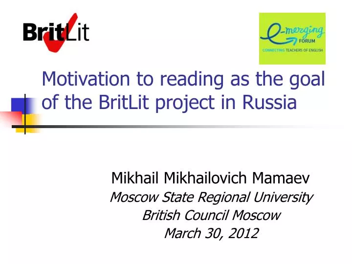 motivation to reading as the goal of the britlit project in russia
