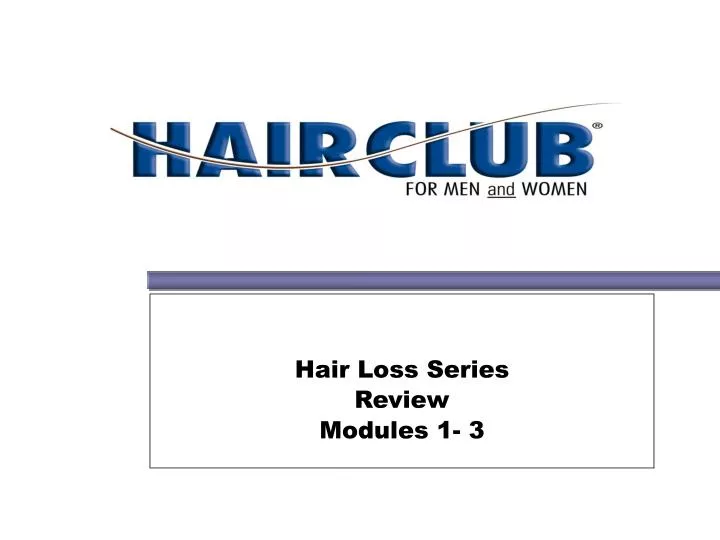 hair loss series review modules 1 3
