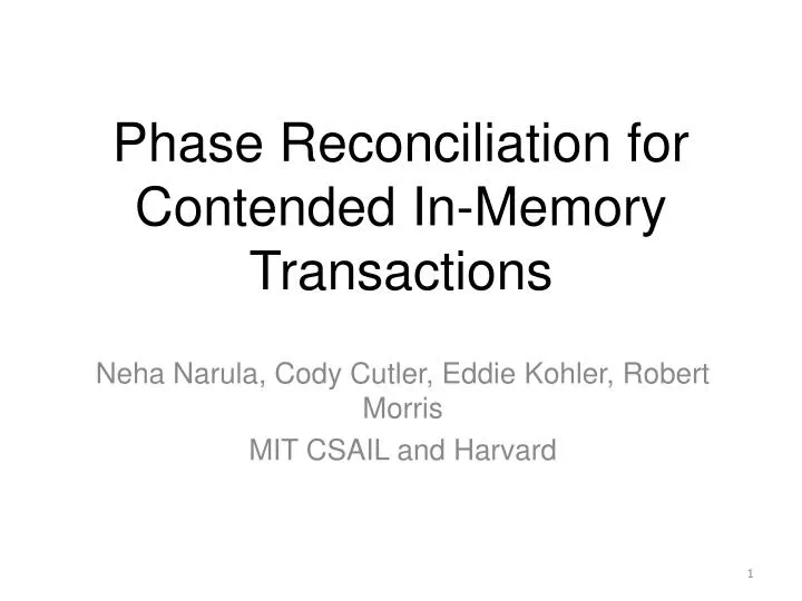 phase reconciliation for contended in memory transactions