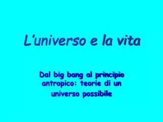 l universo e la vita