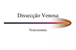 dissec o venosa