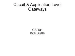 Circuit &amp; Application Level Gateways
