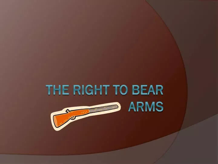 the right to bear arms