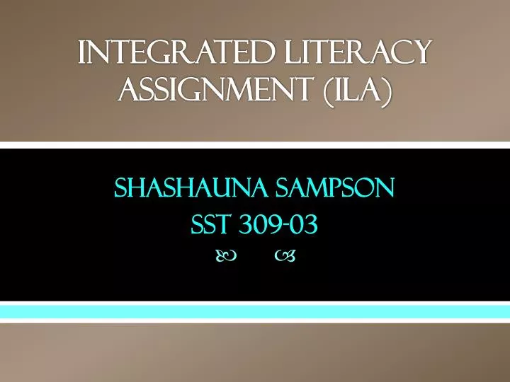 integrated literacy assignment ila