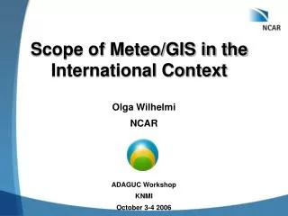 Scope of Meteo/GIS in the International Context