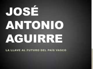 jos antonio aguirre