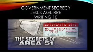 Government Secrecy Jesus Aguirre Writing 10