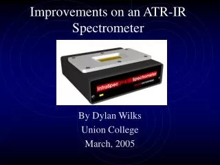 Improvements on an ATR-IR Spectrometer