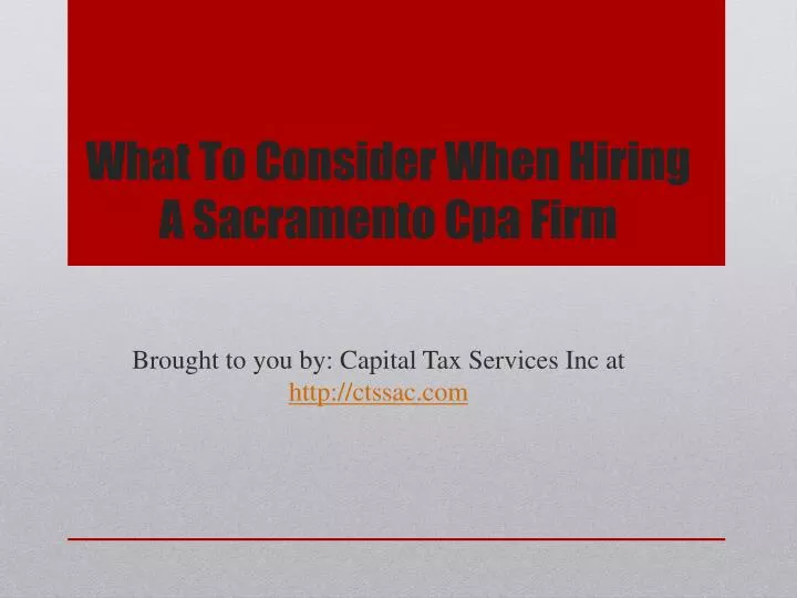 what to consider when hiring a sacramento cpa firm