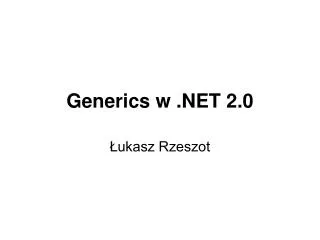 generics w net 2 0