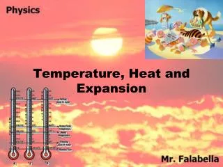 Temperature, Heat and Expansion