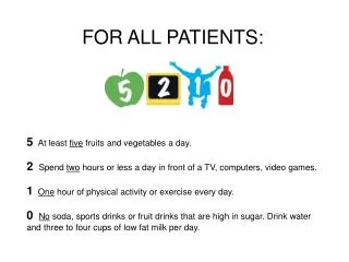 5 At least five fruits and vegetables a day.