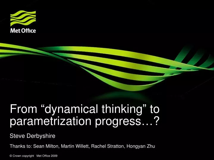 from dynamical thinking to parametrization progress