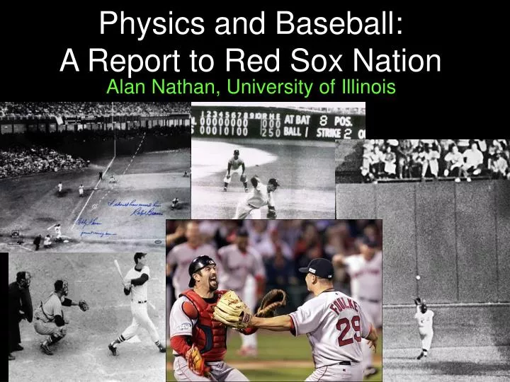 physics and baseball a report to red sox nation