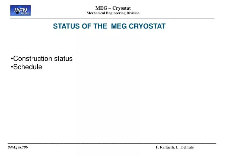 status of the meg cryostat