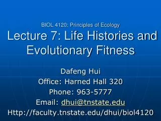 BIOL 4120: Principles of Ecology Lecture 7: Life Histories and Evolutionary Fitness