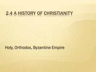 2.4 A History of Christianity
