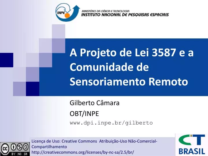 a projeto de lei 3587 e a comunidade de sensoriamento remoto