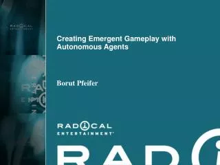 Creating Emergent Gameplay with Autonomous Agents