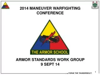 2014 MANEUVER WARFIGHTING CONFERENCE ARMOR STANDARDS WORK GROUP 9 SEPT 14