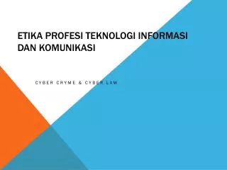 PPT - Etika Profesi Di Bidang Teknologi Informasi PowerPoint ...