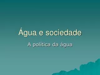 gua e sociedade
