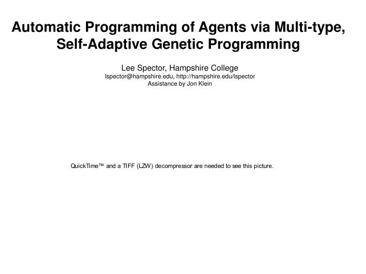 automatic programming of agents via multi type self adaptive genetic programming