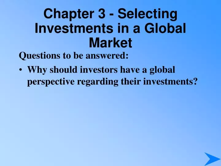 chapter 3 selecting investments in a global market