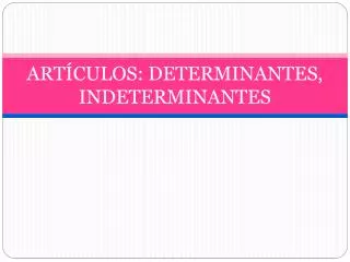 art culos determinantes indeterminantes